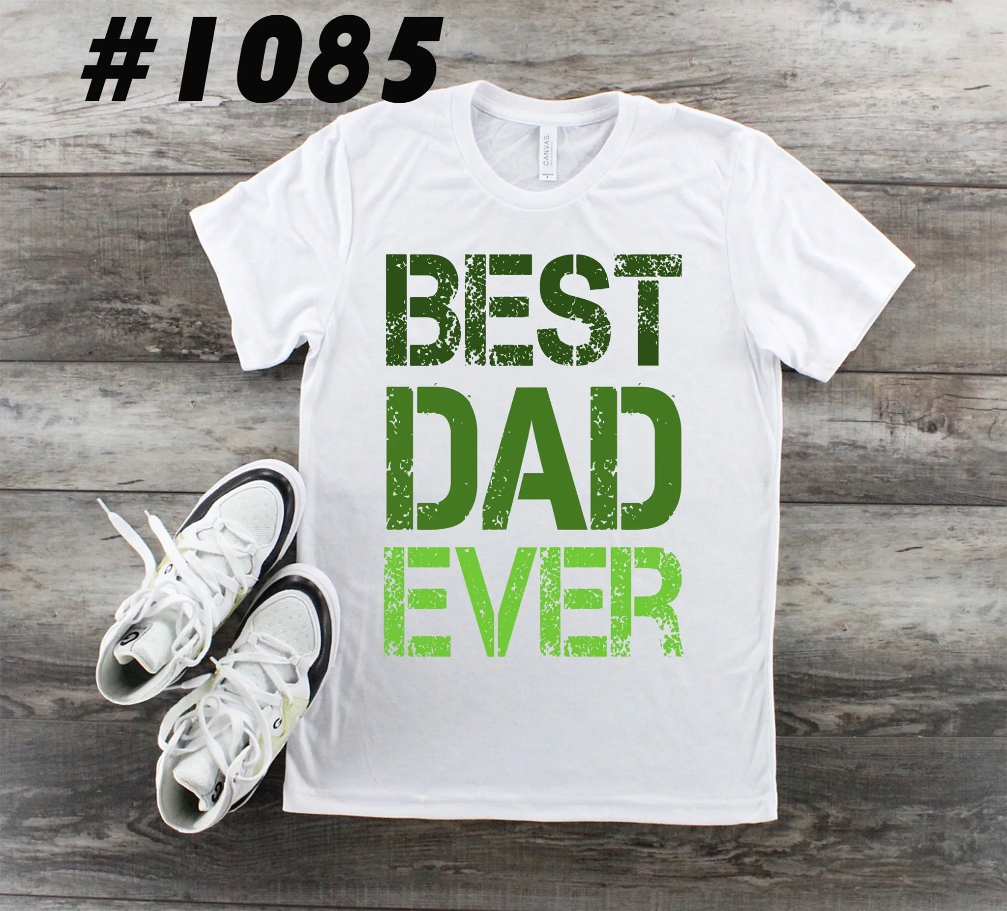 #1085 Best Dad Ever-Green