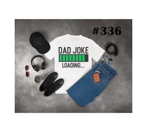 #336 Dad Joke Loading/green