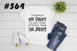 #564 I’m Really Not Funny