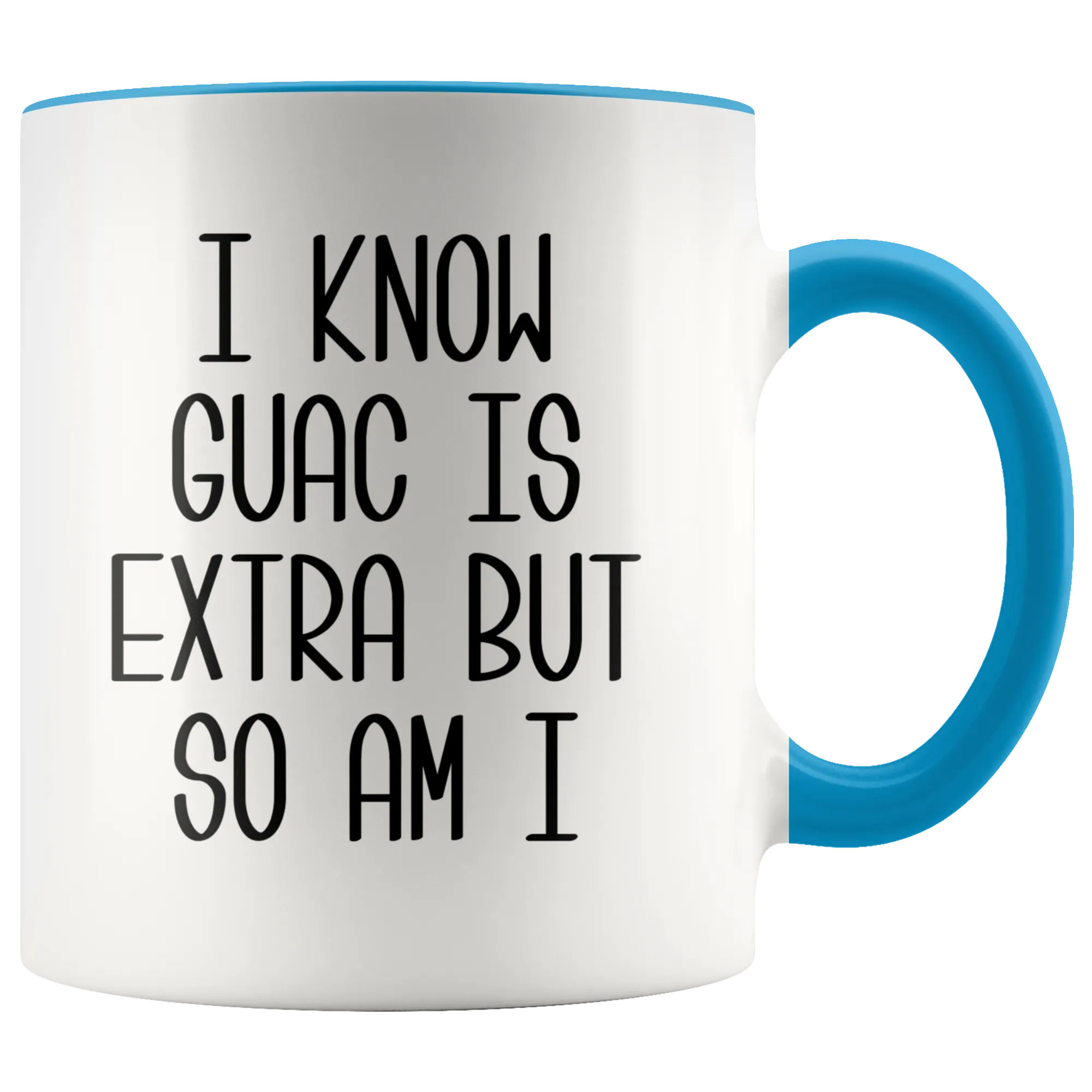 Avocado Mug Avocado Gifts Mugs with Sayings I Know Guac Is Extra AF Mug Funny Coffee Cup Guacamole Mugs with Quotes Funny Gifts for Friends