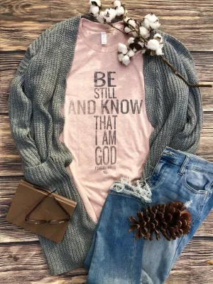 Be Still And Know That I Am God Sublimation Transfer