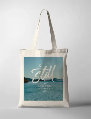 Be Still {Tote Bag}