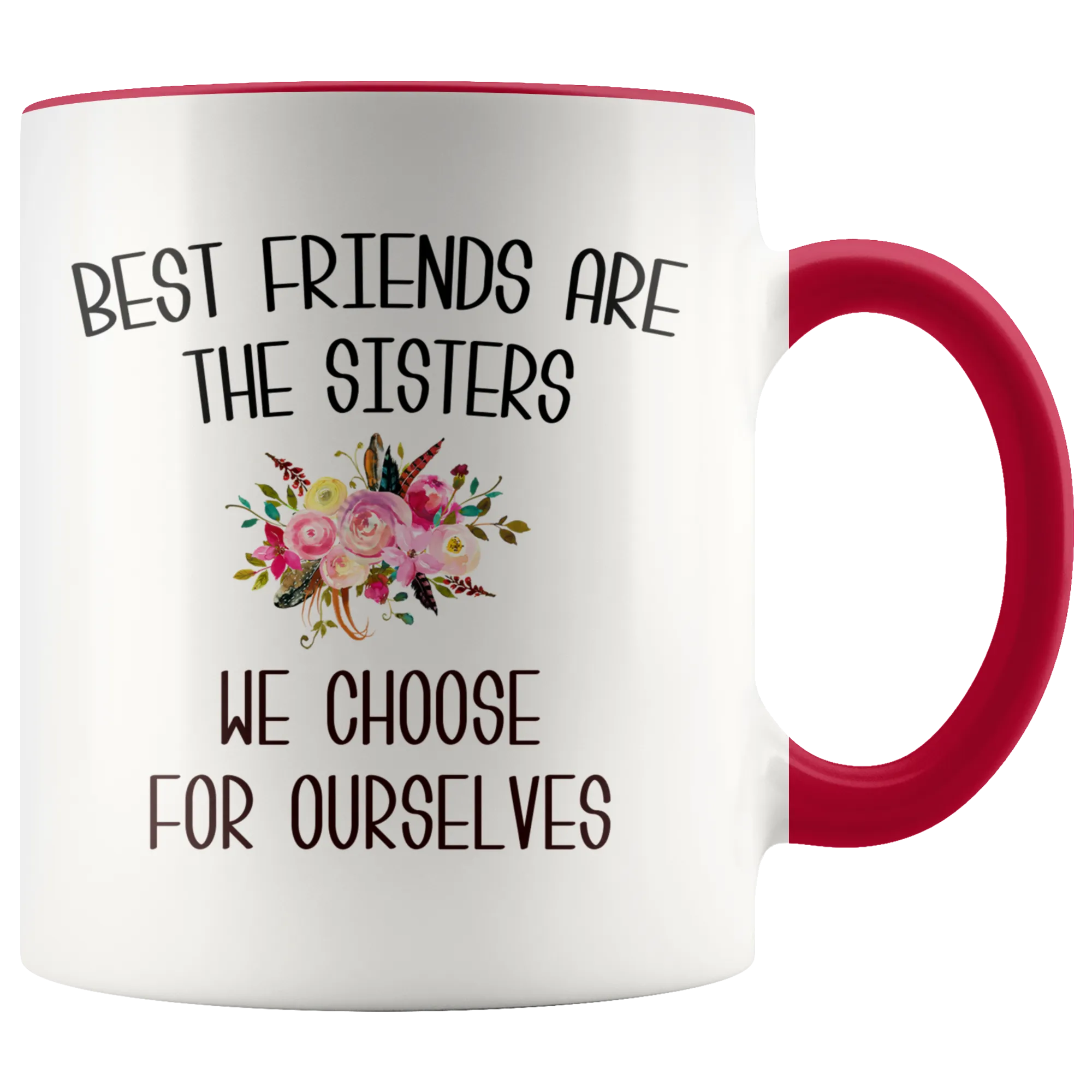 Best Friend Mug Best Friends are the Sisters We Choose for Ourselves Mug Floral BFF Coffee Cup Bestie Gift for Her