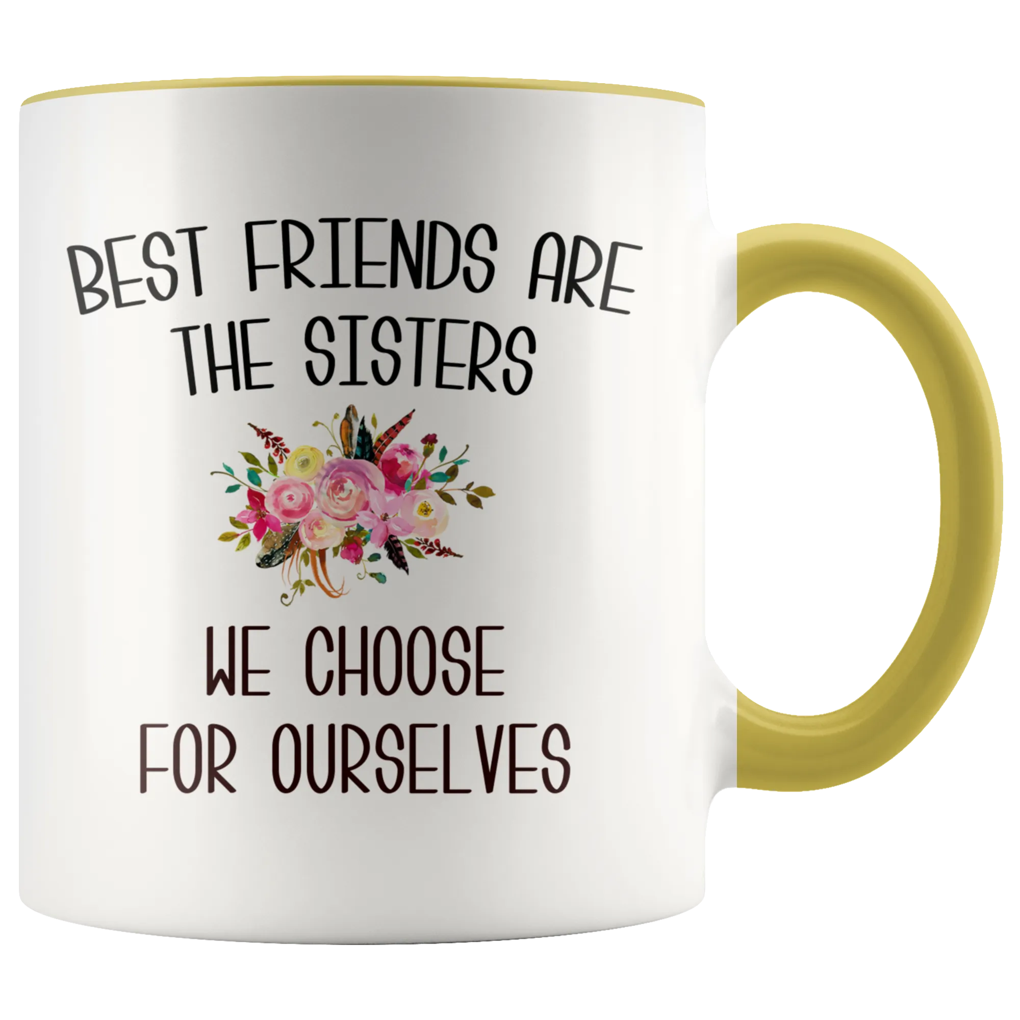 Best Friend Mug Best Friends are the Sisters We Choose for Ourselves Mug Floral Coffee Cup Gift for Her