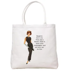 Big Girls Don't Cry Tote Bag