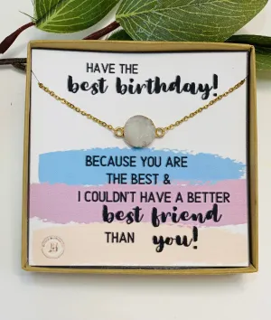 Birthday Gifts For Her, BFF Birthday Gift, Friend Birthday Gift, Druzy Necklace, Best Friend Birthday Gifts, Bestie Gifts, BFF Necklace