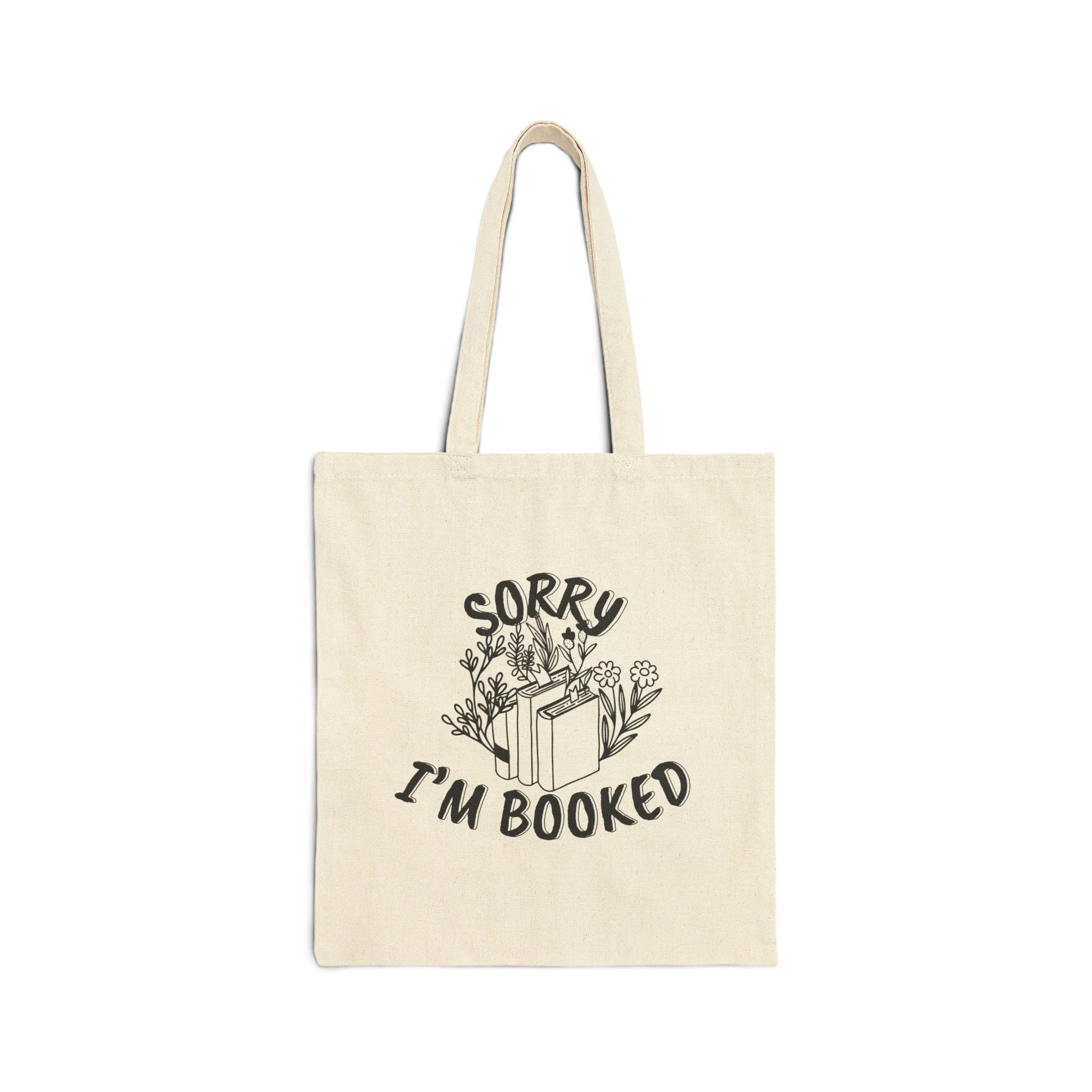 Canvas Tote Bag - "Sorry I'm Booked"