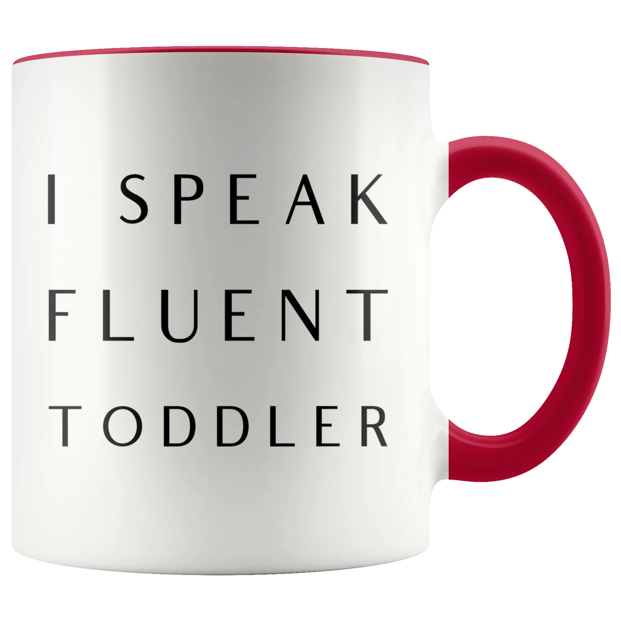 Daycare Provider Gift I Speak Fluent Toddler Mug Daycare Teacher Coffee Cup Mom Mother's Day Present Funny Mugs with Colored Handle