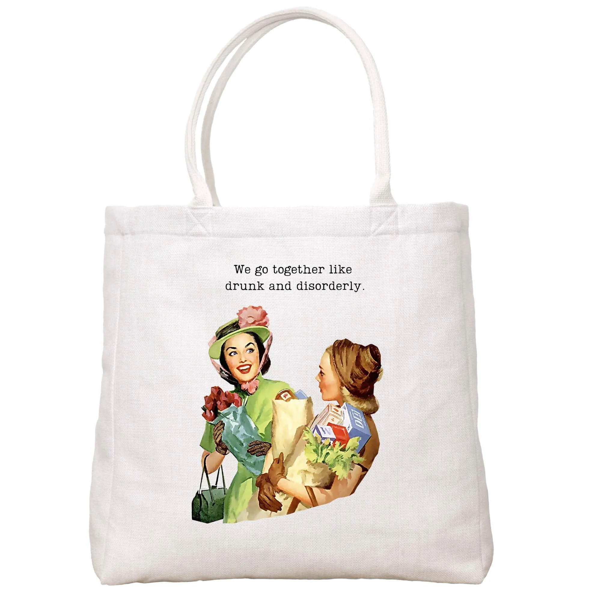 Drunk And Disorderly Tote Bag