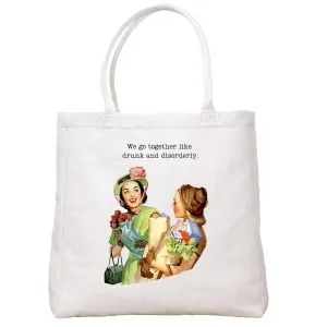 Drunk And Disorderly Tote Bag