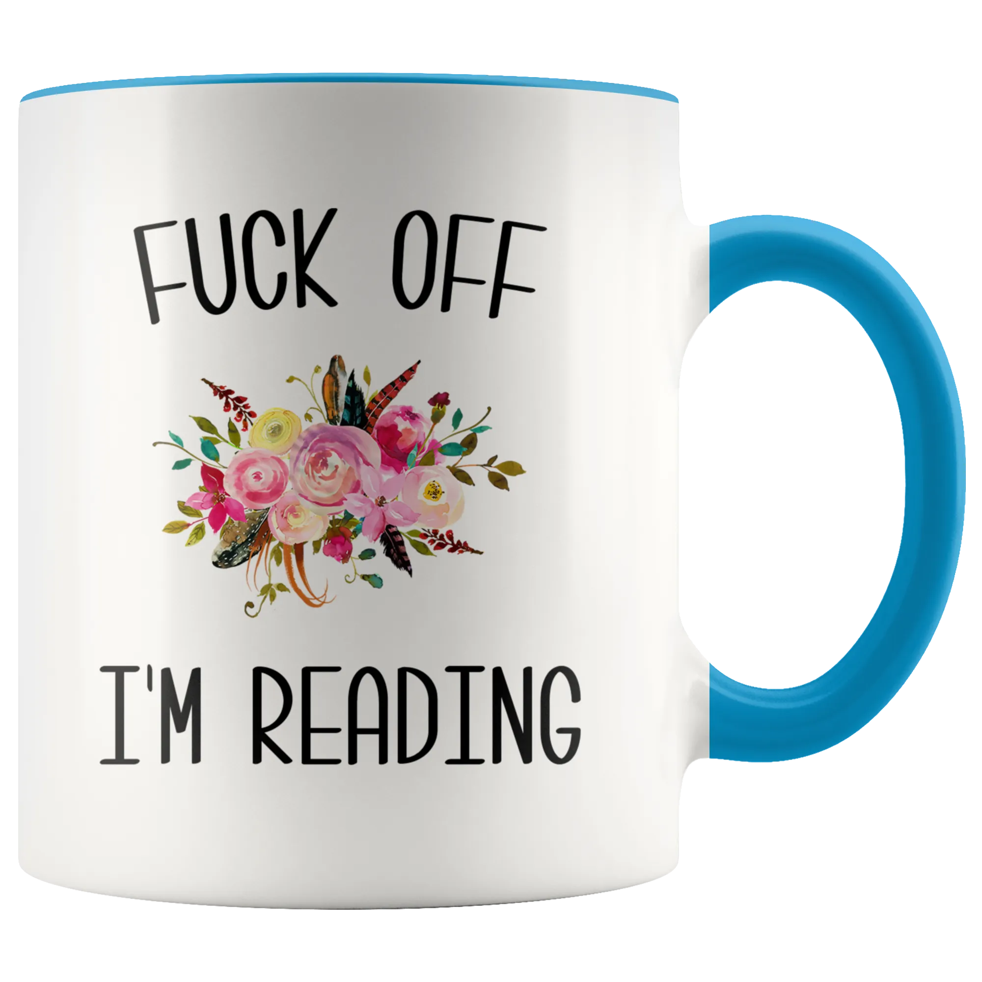 Fuck Off I'm Reading Mug Funny Gift for Book Lover Bookworm Gift Book Club Coffee Cup