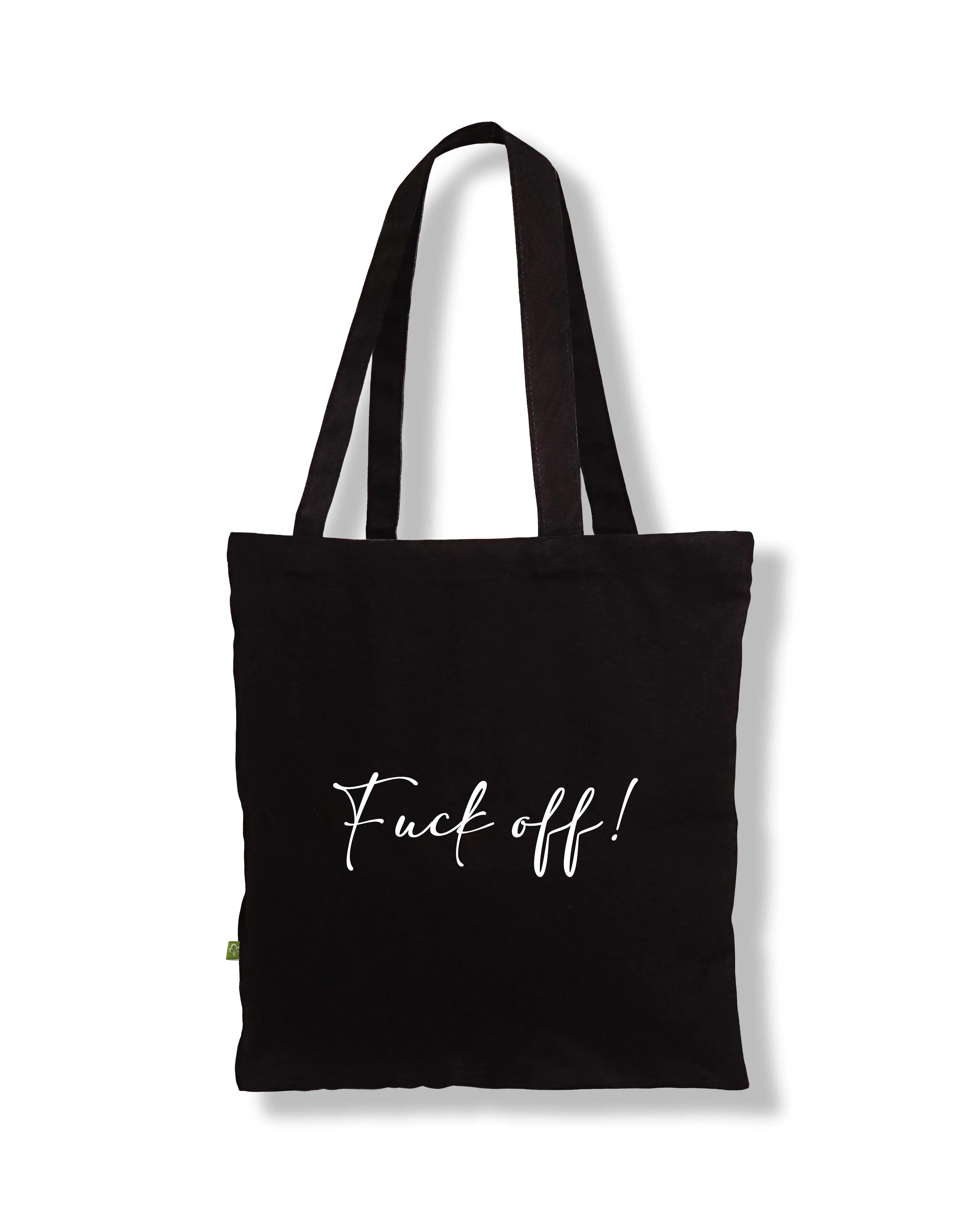 Fuck Off Tote Bag
