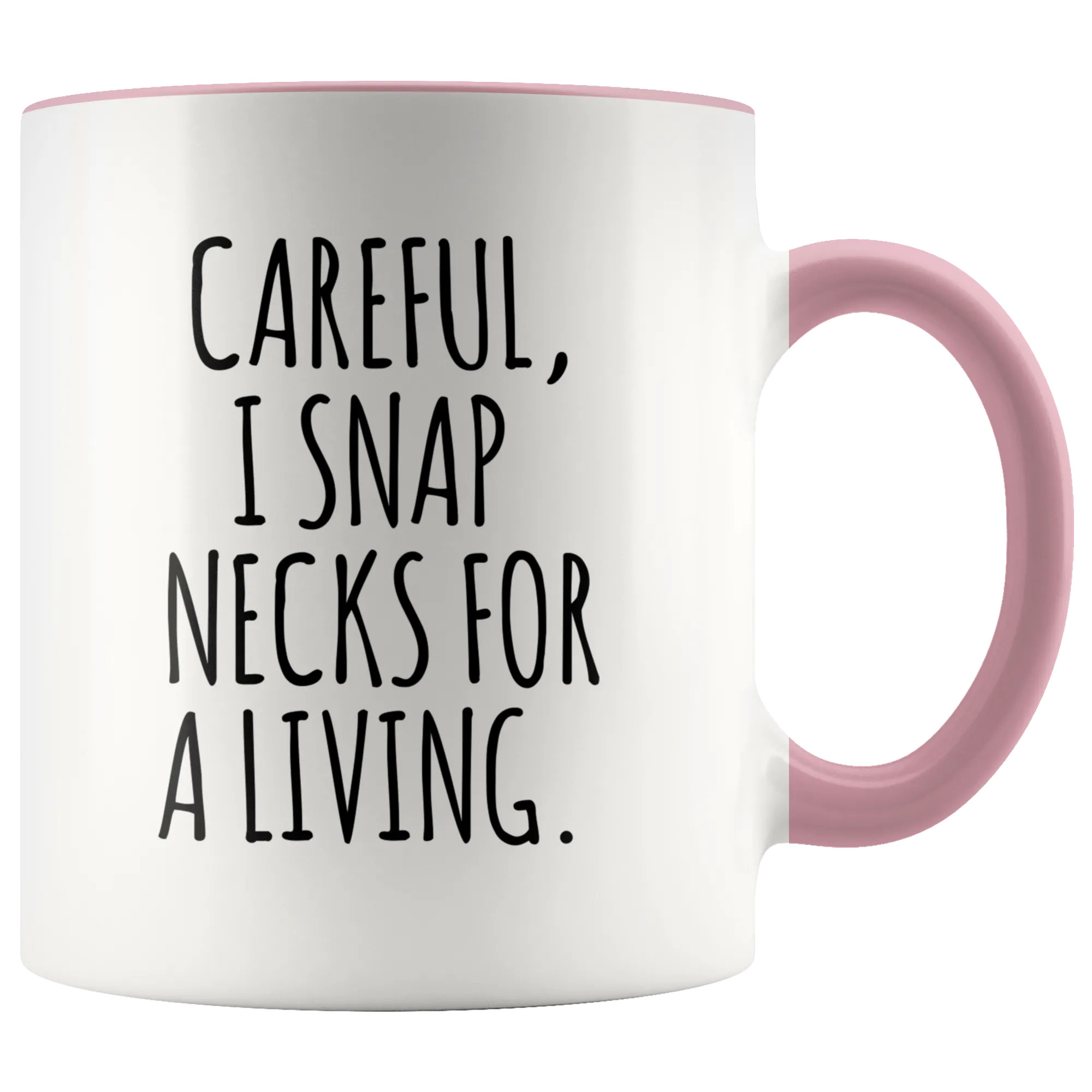 Funny Chiropractor Mug for Chiropractor Gift Ideas Best Chiropractor Ever Coffee Cup I Snap Necks For A Living