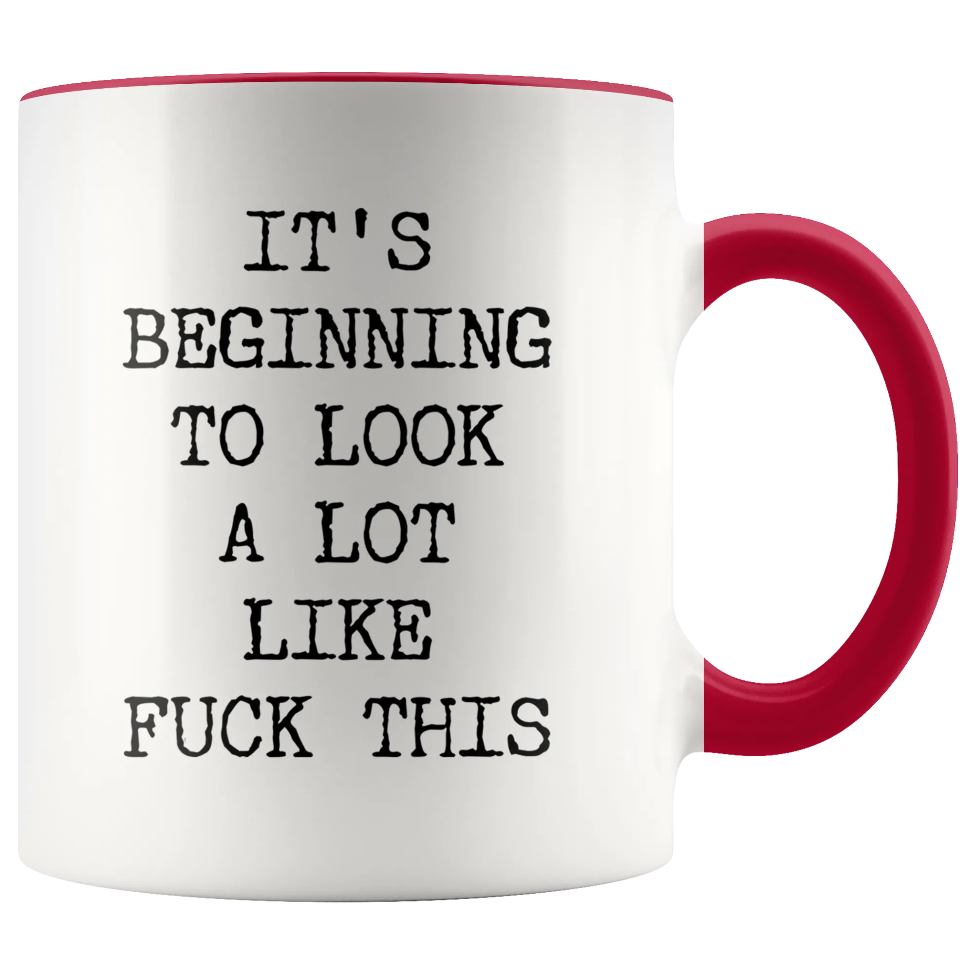 Funny Christmas Mug Rude Offensive Profanity It's Beginning to Look a Lot Like Fuck This Gag Gift Exchange Naughty Mature Adult