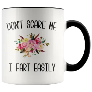 Funny Fart Mug Don't Scare Me I Fart Easily Coffee Cup Old Age Gag Gift Exchange Idea