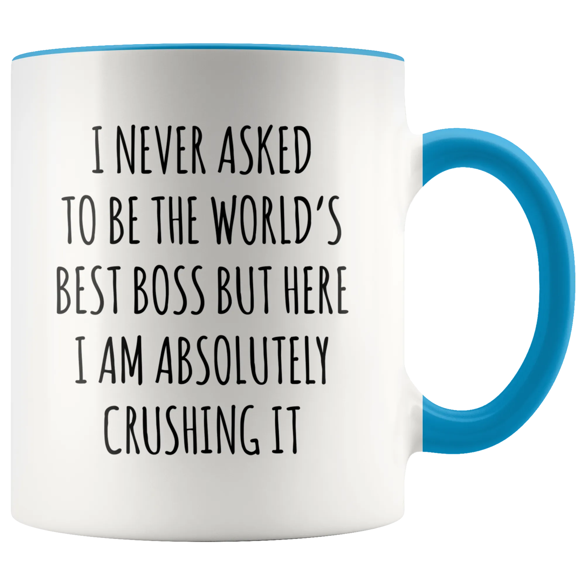 Funny Gift for Boss Gifts From Employees I Never Asked to Be the World's Best Boss Mug Coffee. Cup