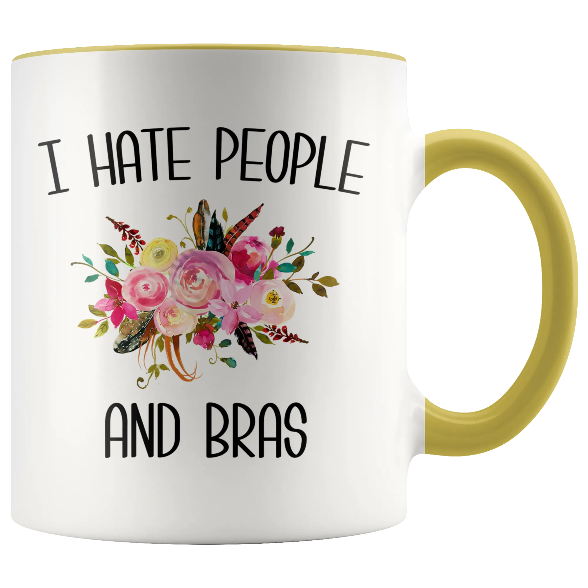 Funny Mug for Women I Hate People and Bras People Suck Gift for Her Coffee Cup