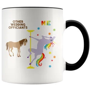 Funny Wedding Officiant Gift Wedding Officiant Mug Officiant Proposal Gift Pole Dancing Unicorn Coffee Cup