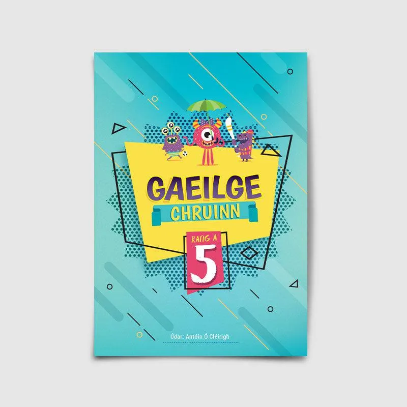 Gaeilge Chruinn 5