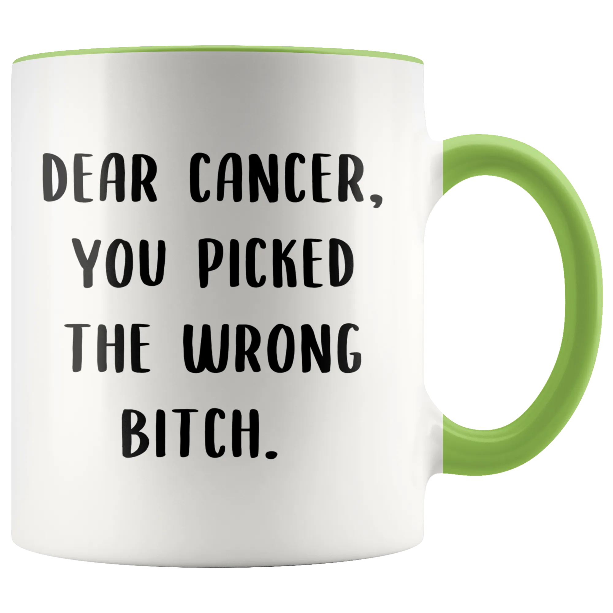 Gift for Breast Cancer Patient Mug Dear Cancer You Picked the Wrong Bitch Coffee Cup