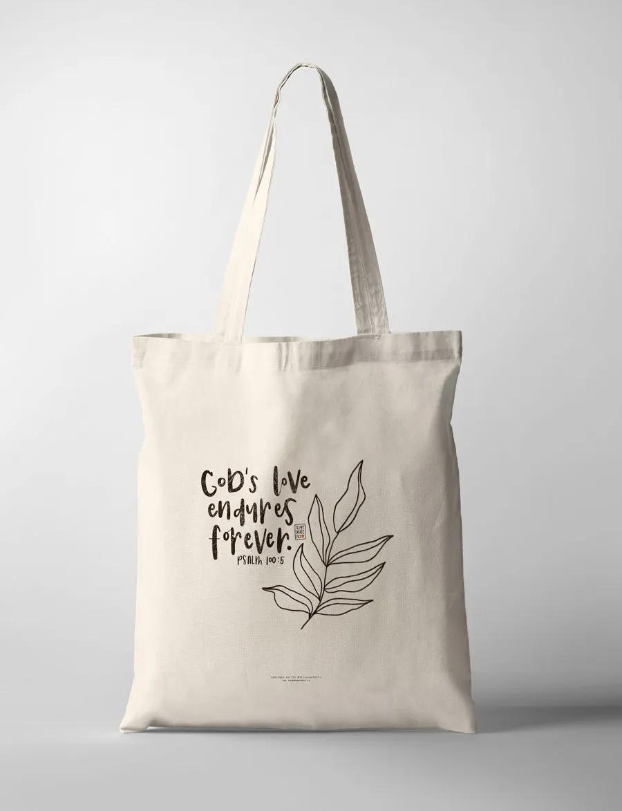 Gods Love Endures Forever {Tote Bag}