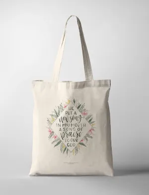 He Put A New Song In My Mouth {Tote Bag}