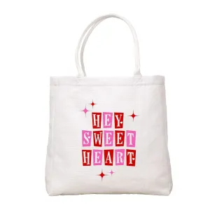 Hey Sweetheart Tote Bag