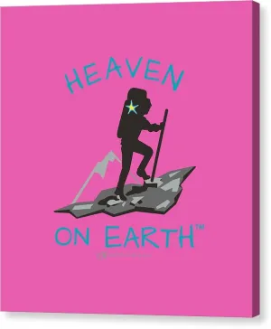 Hiker Heaven On Earth - Canvas Print