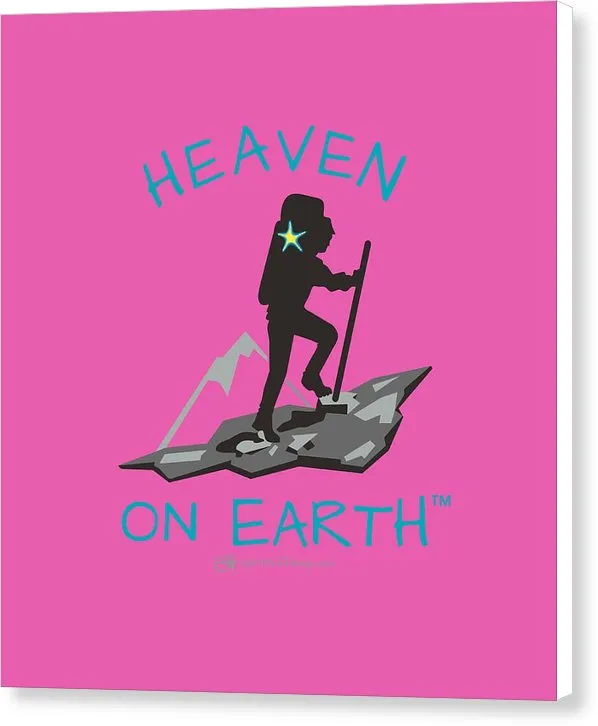 Hiker Heaven On Earth - Canvas Print