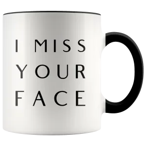I Miss Your Face Mug Long Distance Gift Long Distance Relationship Gifts Best Friend Moving Away Thinking of You Coffee Cup  with Colored Handle