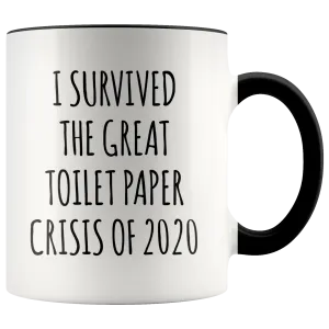 I Survived the Great Toilet Paper Crisis of 2020 Mug Funny Coffee Cup TP Shortage Humor TP Outage Gag Gift for Coworker Gifts