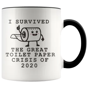 I Survived Toilet Paper Roll 2020 Mug The Great Toilet Paper Crisis Coffee Cup TP Shortage Humor Funny Gag Gift TP Shortage Mugs