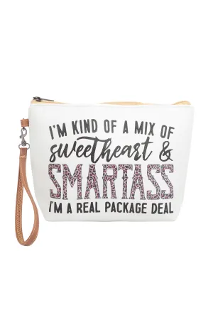 I'M KIND OF A MIX OF SWEETHEART & SMARTASS PRINT COSMETIC POUCH BAG W/ WRISTLET