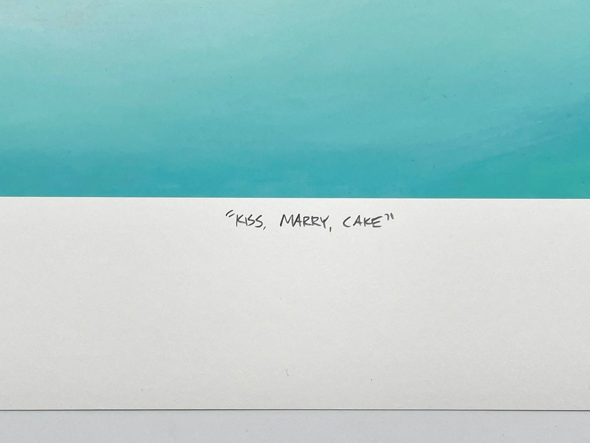 Kiss, Marry, Cake