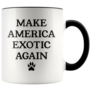 Make America Exotic Again Mug Funny 2020 Coffee Cup Tiger Mug Gift for Her Gift for Him