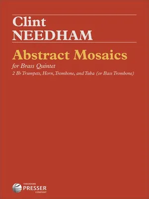 NEEDHAM - ABSTRACT MOSAICS BRASS QUINTET SC/PTS
