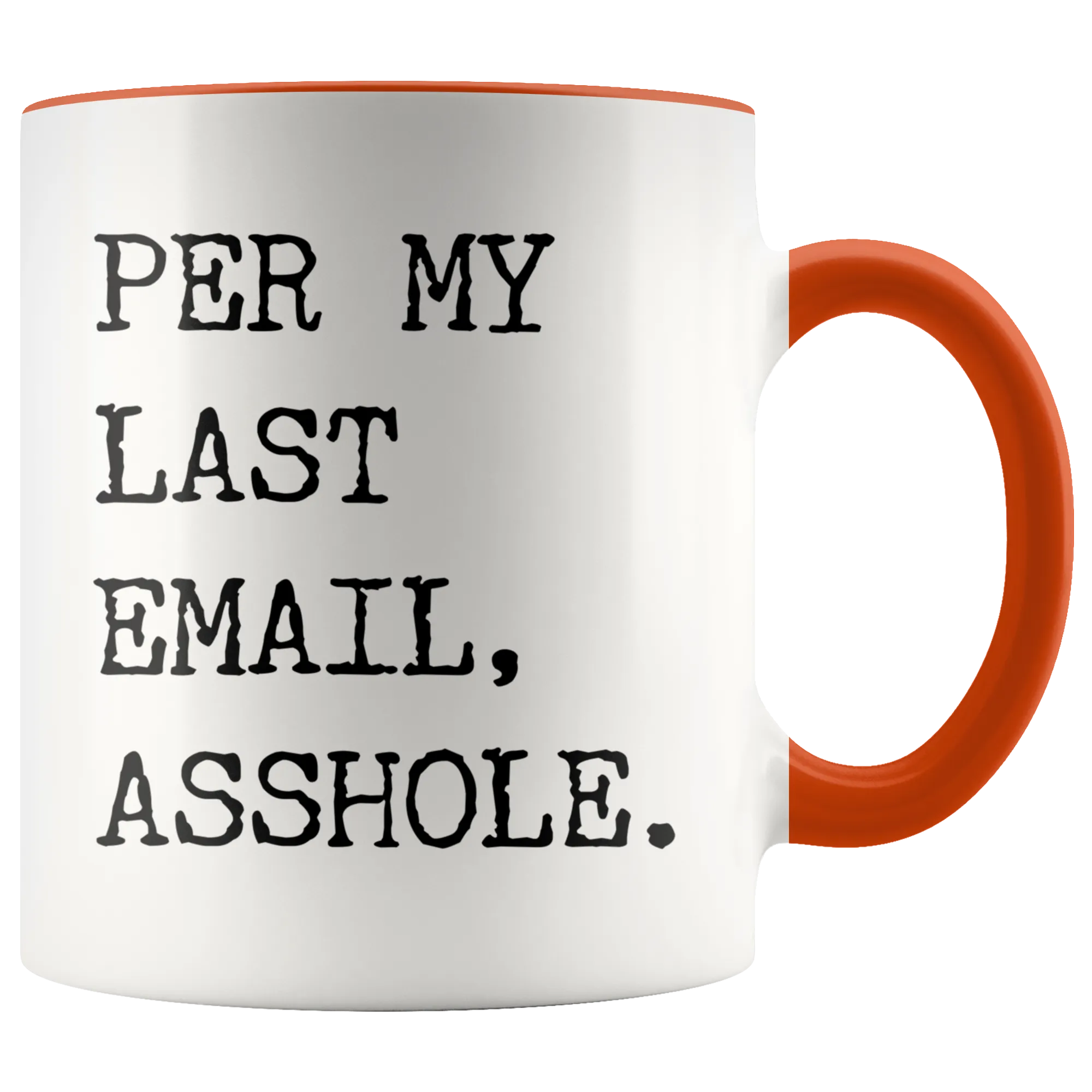 Per My Last Email Mug Funny Coworker Gift Per My Previous Email Accent Coffee Cup