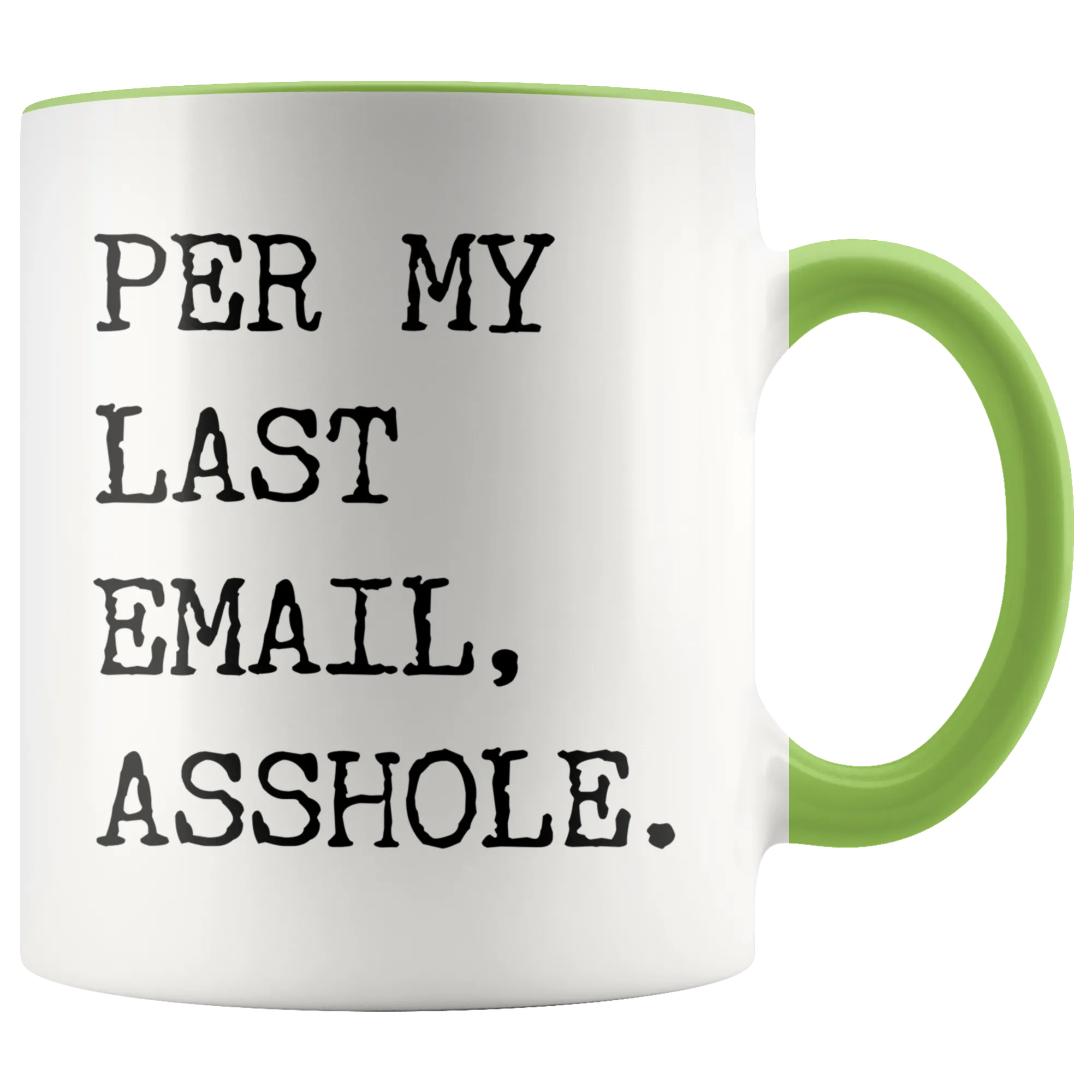 Per My Last Email Mug Funny Coworker Gift Per My Previous Email Accent Coffee Cup