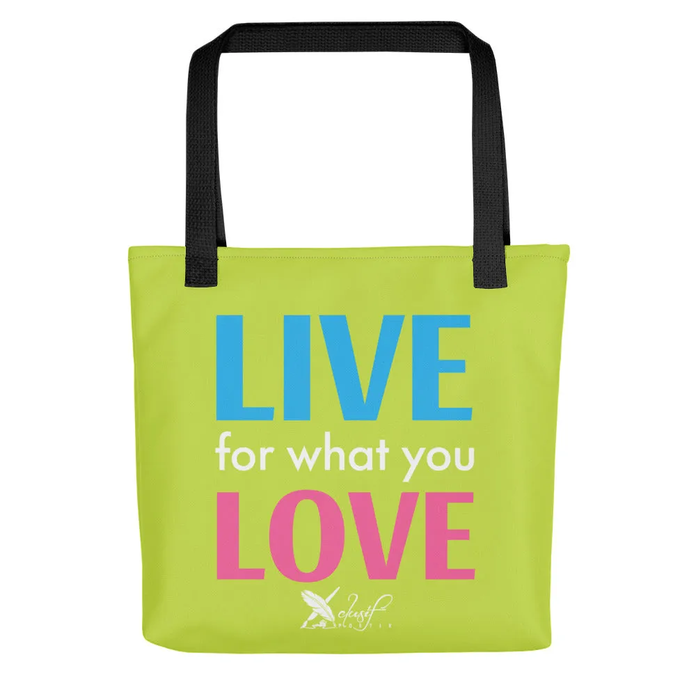 "LIVE FOR WHAT YOU LOVE" BY XCLUSIF POETIX LIGHT GREEN Tote bag