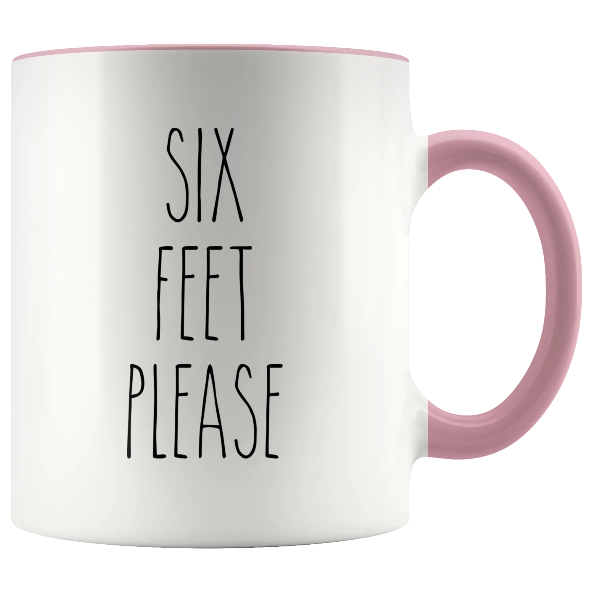 Six Feet Please Mug Six Feet Away Coffee Cup Six Feet Apart Funny Quarantine Accent Mug Social Distancing Gift