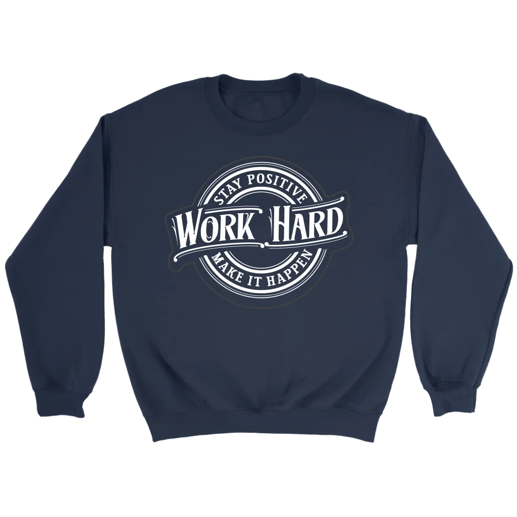 Stay Positive, Work Hard, Make It Happen | Women's