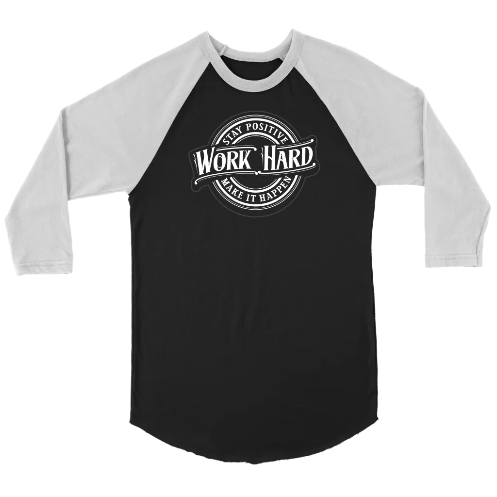 Stay Positive, Work Hard, Make It Happen | Women's