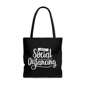 Still Social Distancing Black Tote Bag