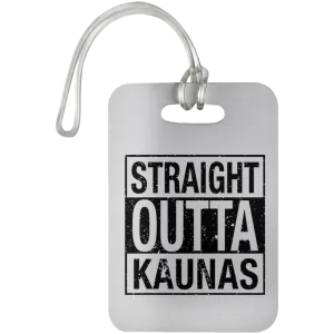 Straight Outta Kaunas - Luggage Bag Tag