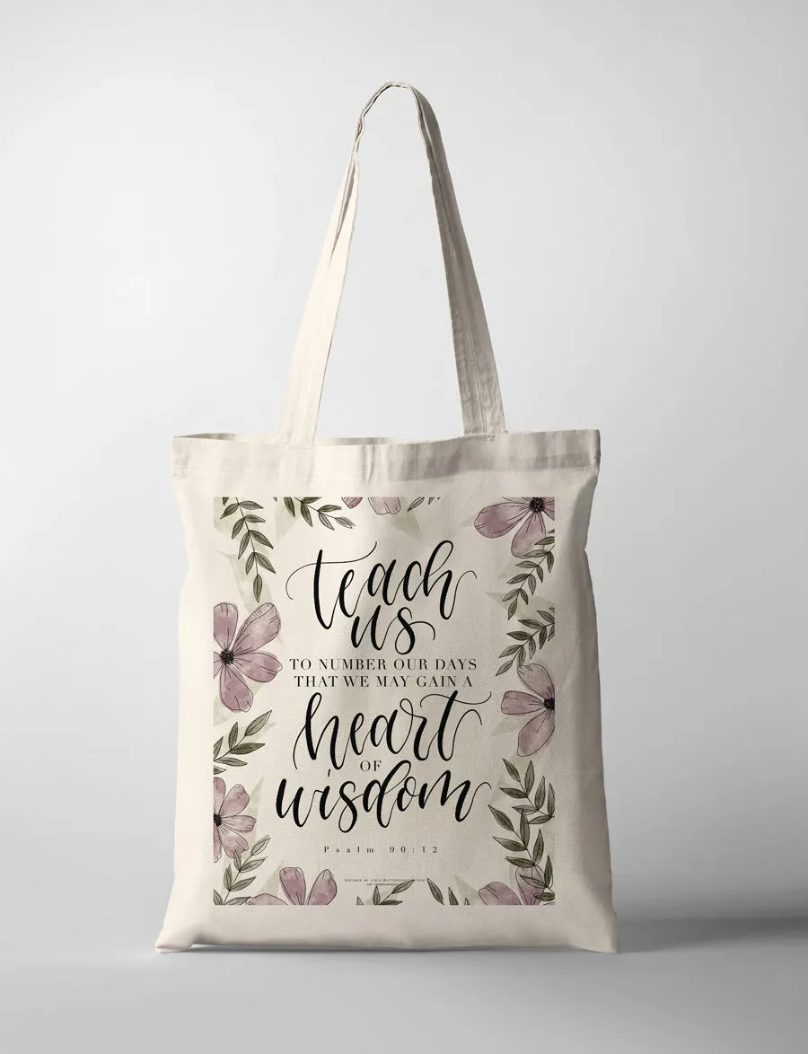 Teach Us To Number Our Days {Tote Bag}