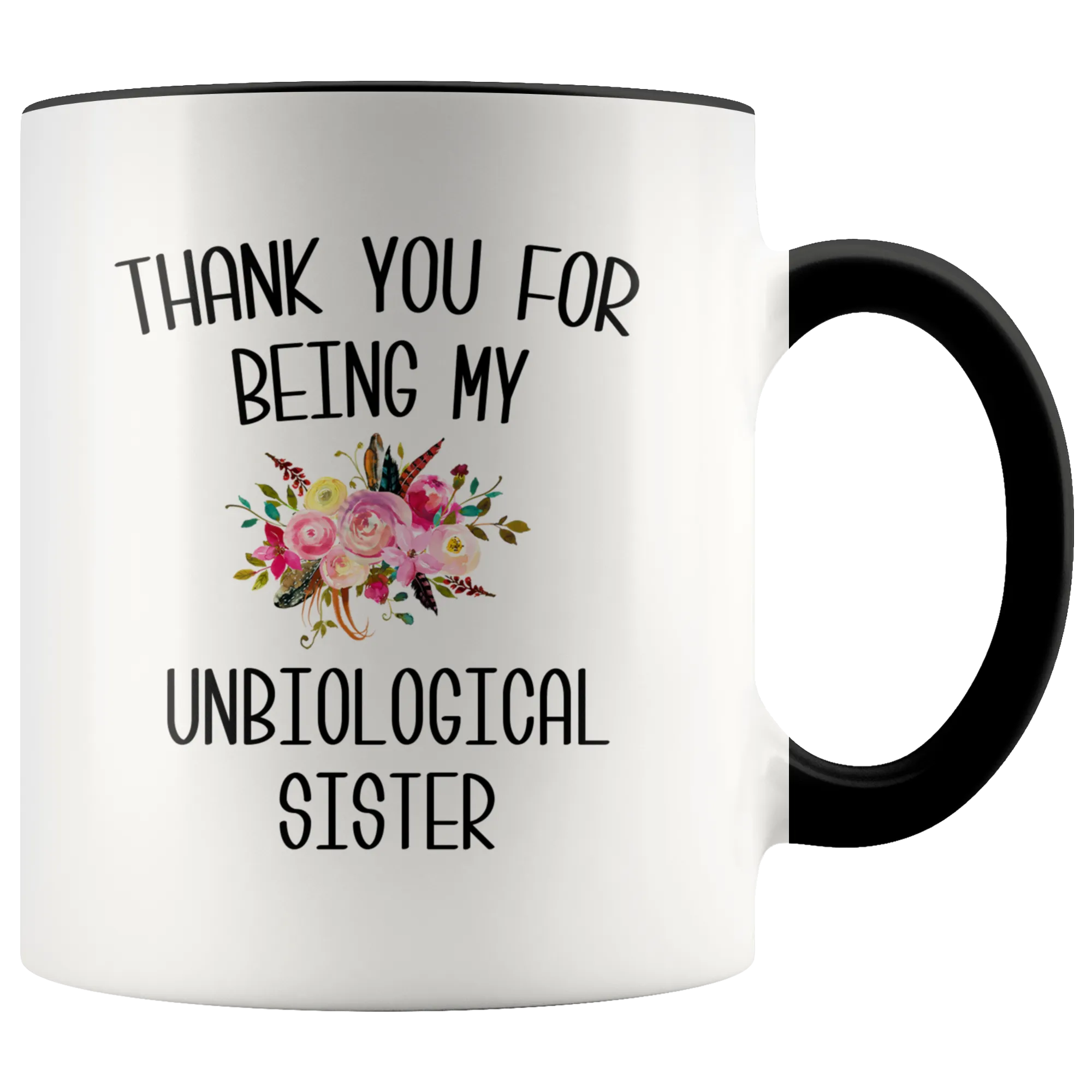 Thank You For Being My Unbiological Sister Mug Best Friend Birthday Gifts Christmas BFF Mugs Long Distance Friendship Sister In Law Gift Idea