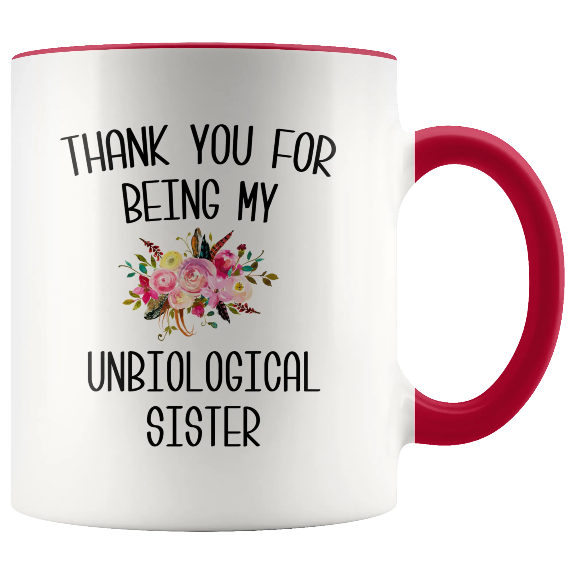 Thank You For Being My Unbiological Sister Mug Best Friend Birthday Gifts Christmas BFF Mugs Long Distance Friendship Sister In Law Gift Idea
