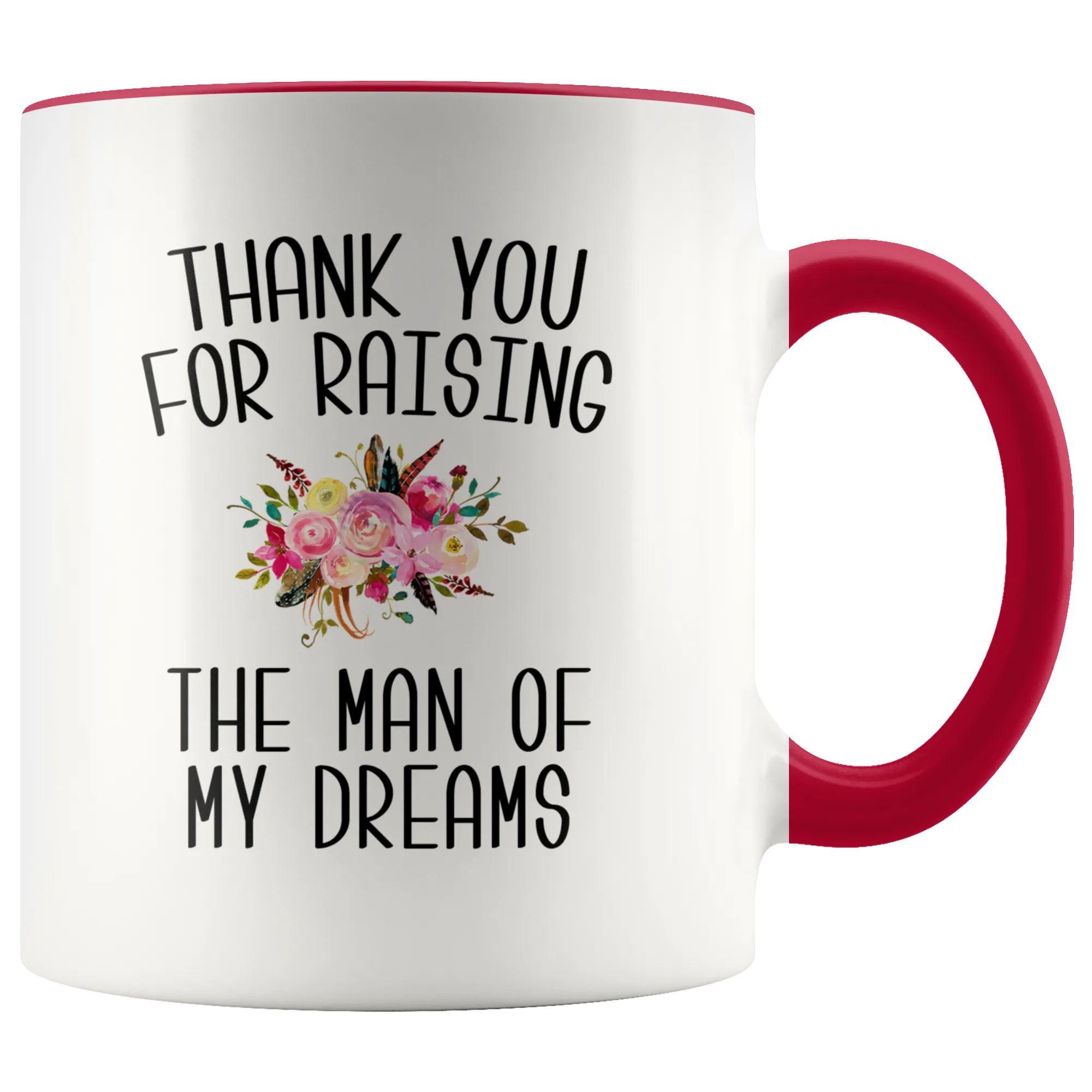 Thank You For Raising The Man Of My Dreams Mug Mother of the Groom Wedding Gift Mother in Law Wedding Present Coffee Cup