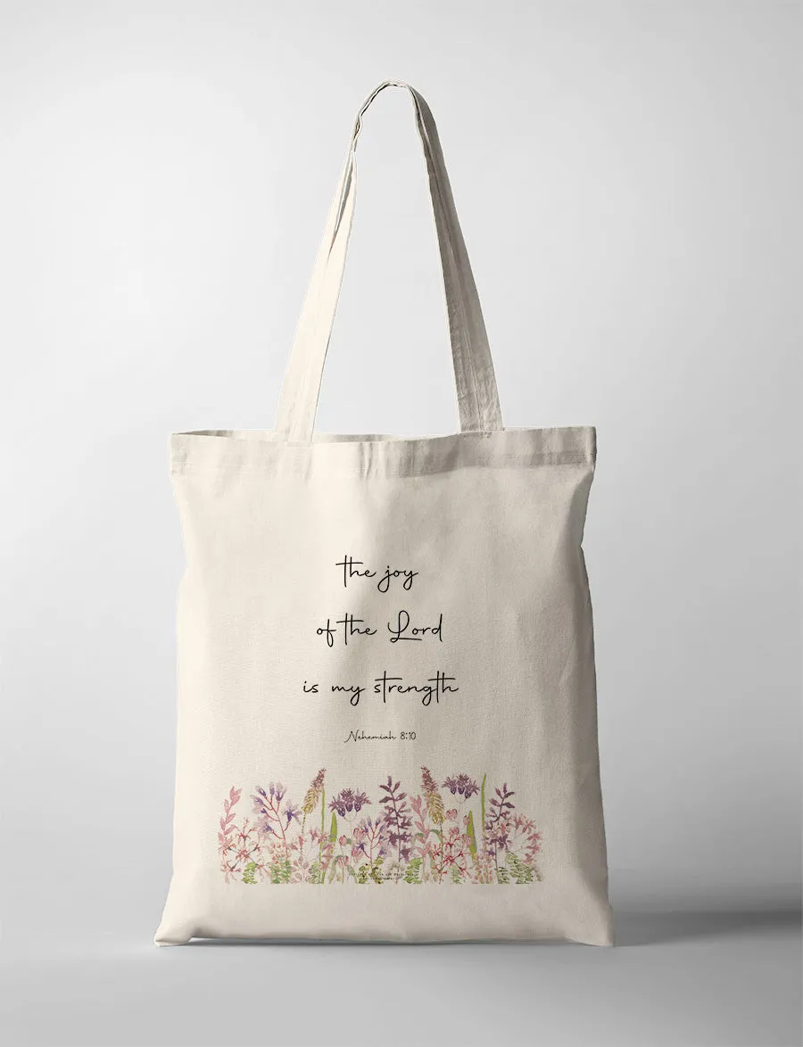 The Joy Of The Lord Is My Strength {Tote Bag}