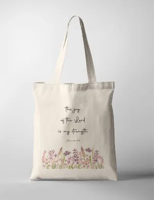 The Joy Of The Lord Is My Strength {Tote Bag}